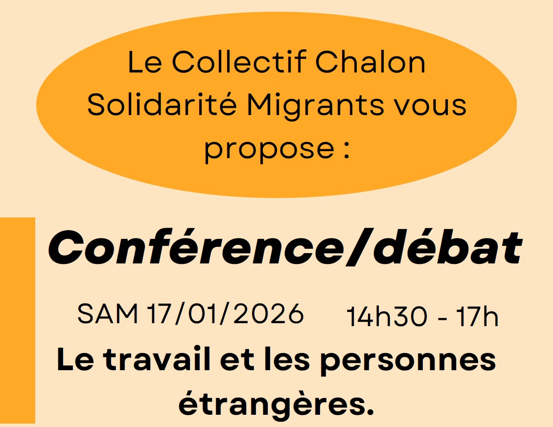 Conférence – Débat sur le travail des personnes étrangères à Chalon sur Saône le samedi 17 janvier 2026